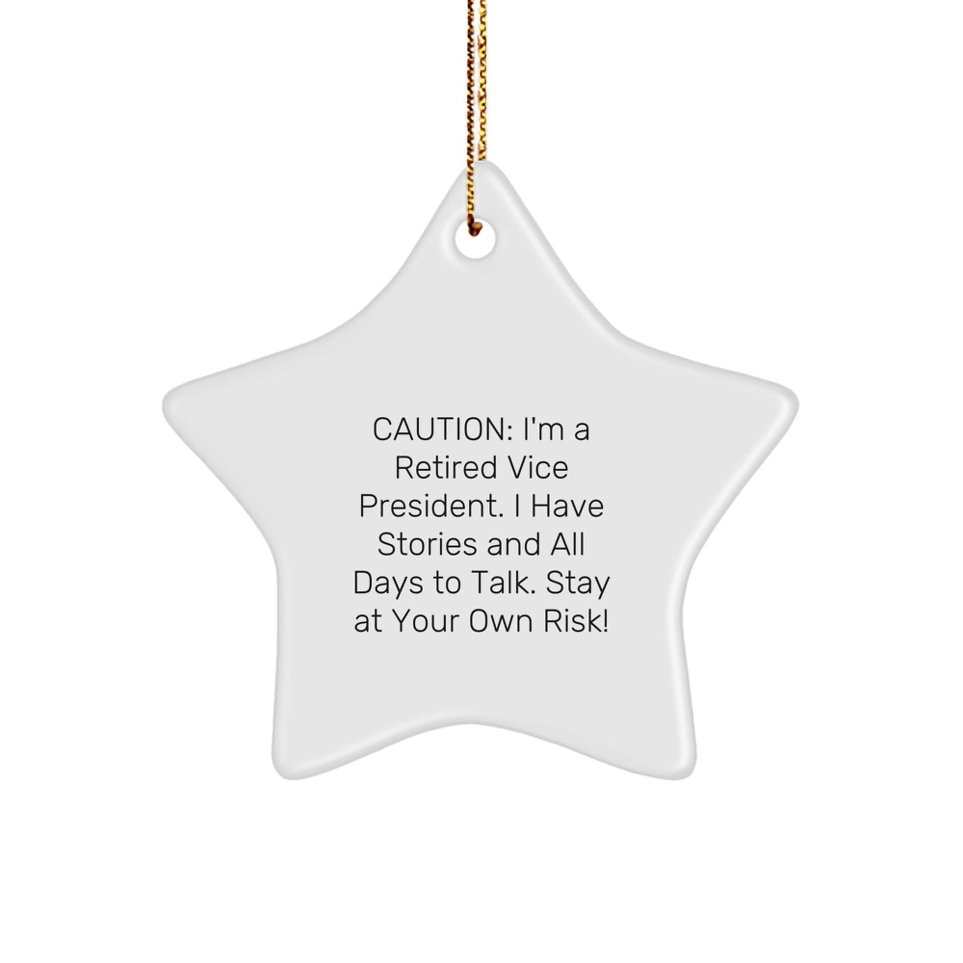 Funny Vice President Star Ornament - Gifts from Friends for a Retired Executive's Christmas - Caution Witty Humor Ahead! - The Buy Boom