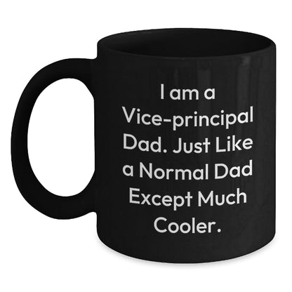 Funny Vice - principal Black Coffee Mug Gifts from Dad - Unique Christmas Unique Gifts for Vice - principal Men - The Buy Boom