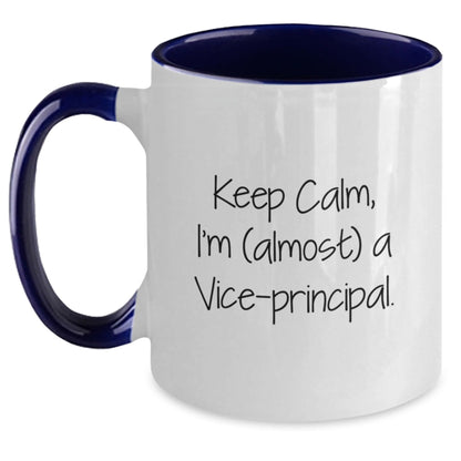 Funny Vice - principal Gifts for Men - Keep Calm, I'm (almost) A Vice - principal. Christmas Unique Mugs from Friends - Two Tone Coffee Mug - The Buy Boom