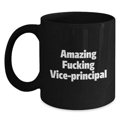 Funny Vice - principal Gifts from Friends - Black Coffee Mug for Men - Amazing 'F - king Vice - principal' Christmas Unique Gifts - The Buy Boom