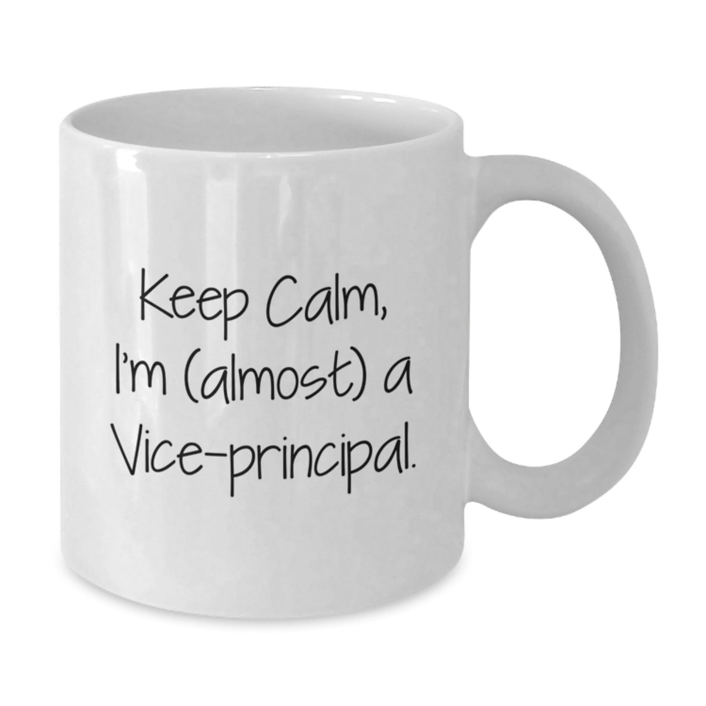 Funny Vice - principal Gifts from Friends, White Coffee Mug with Keep Calm, I'm (almost) A Vice - principal., Ideal Gift for Vice - principal Men on Christmas Unique Gifts - The Buy Boom