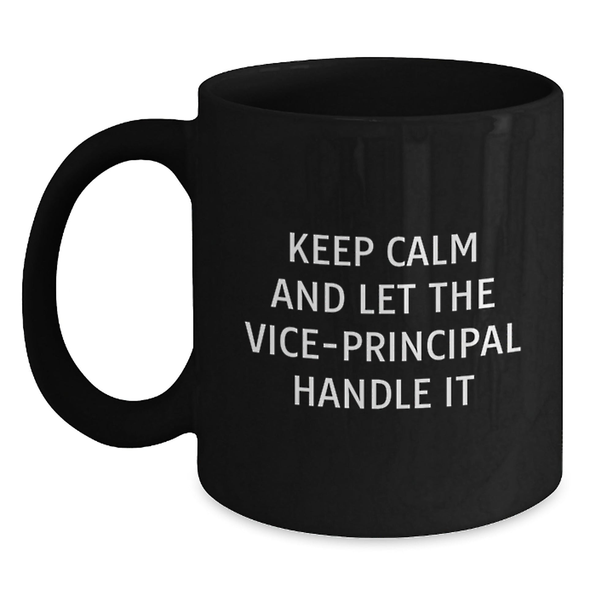 Funny Vice - principal Quote Black Coffee Mug Gifts from Friends for Birthday - The Buy Boom