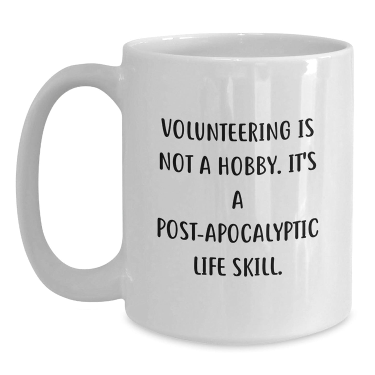 Funny Volunteering Gifts for Men and Women - White Coffee Mug - 'Volunteering Is Not A Hobby' - The Buy Boom