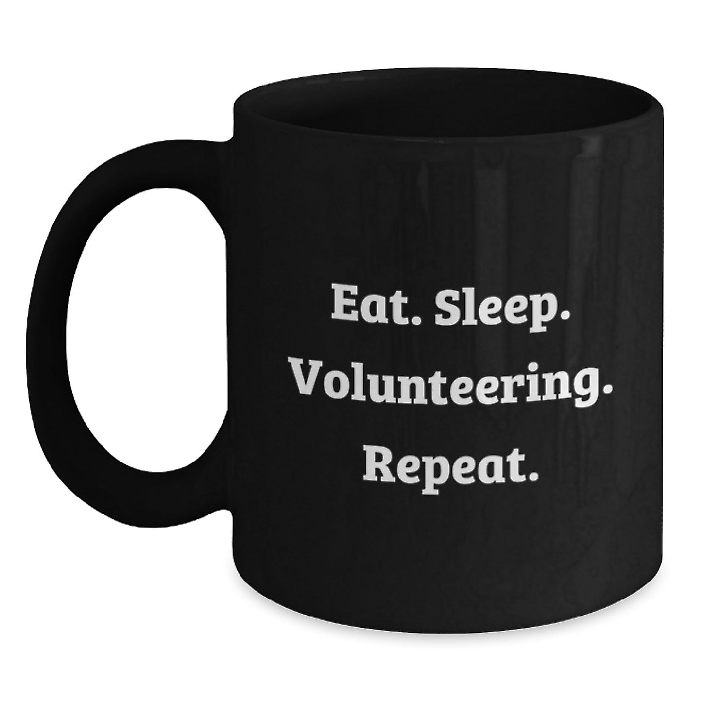 Funny Volunteering Gifts from Friends for Men, Women, and Coworkers - Eat. Sleep. Volunteering. Repeat. Black Coffee Mug for Graduation Unique Gifts - The Buy Boom
