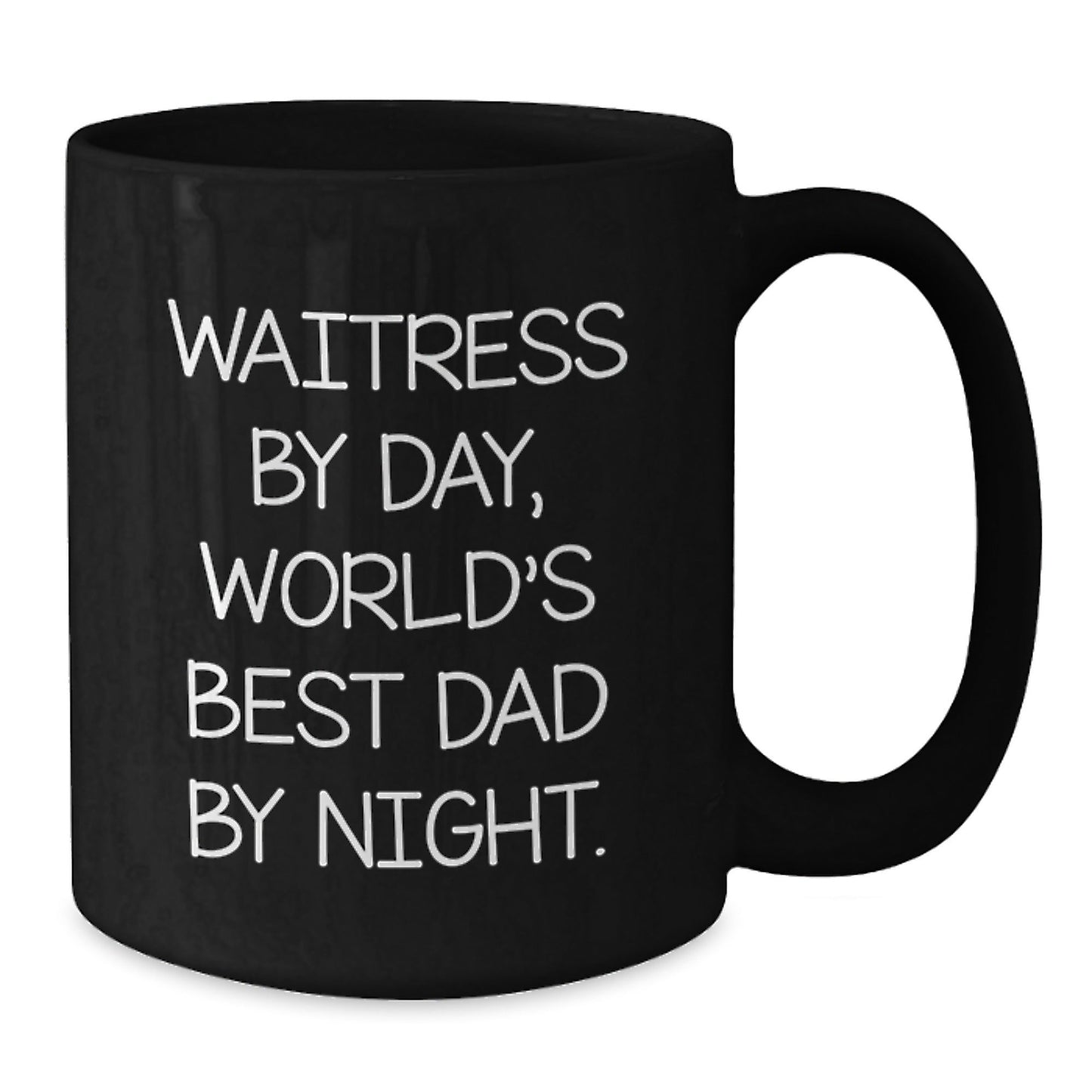 Funny Waitress Gifts by Day, World's Best Dad By Night Black Coffee Mug for Birthday, Gifts from Men, Gifts for Waitress - The Buy Boom