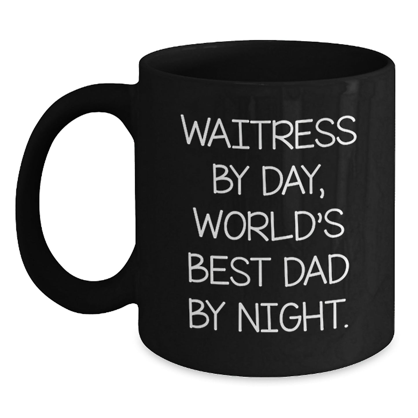 Funny Waitress Gifts by Day, World's Best Dad By Night Black Coffee Mug for Birthday, Gifts from Men, Gifts for Waitress - The Buy Boom