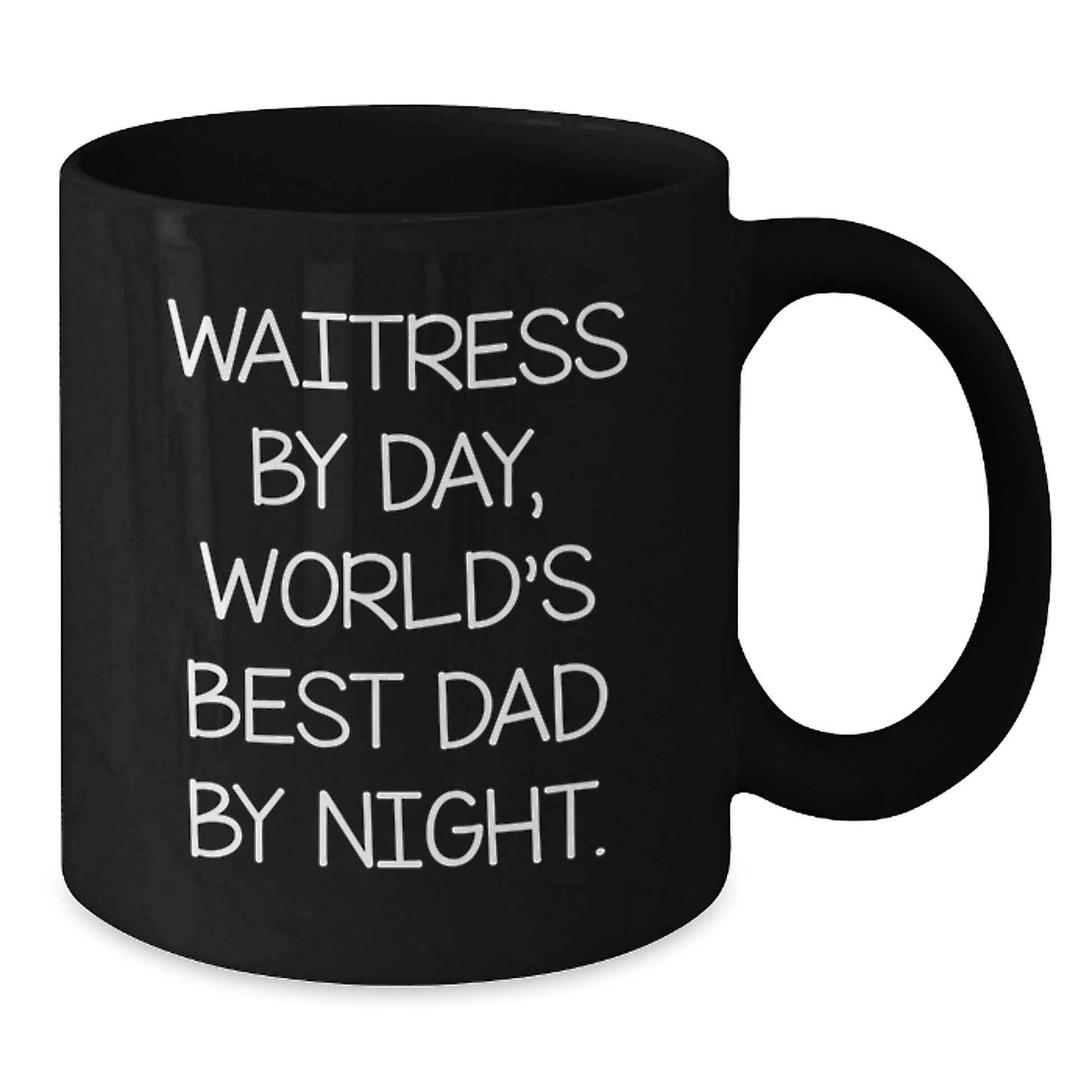 Funny Waitress Gifts by Day, World's Best Dad By Night Black Coffee Mug for Birthday, Gifts from Men, Gifts for Waitress - The Buy Boom