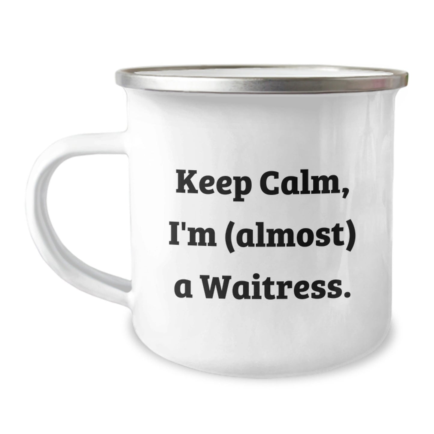 Funny Waitress Gifts, Camping Mug for Waitress, Keep Calm I'm (almost) A Waitress., Christmas Unique Gifts from Friends - The Buy Boom