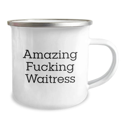 Funny Waitress Gifts from Friends for Birthday - Amazing Camping Mug, 'Amazing F - king Waitress' Quote, 12 oz Stainless Steel with Enamel Finish - The Buy Boom