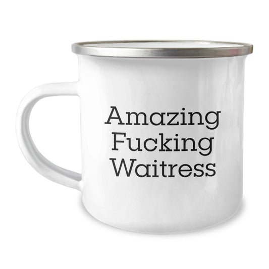 Funny Waitress Gifts from Friends for Birthday - Amazing Camping Mug, 'Amazing F - king Waitress' Quote, 12 oz Stainless Steel with Enamel Finish - The Buy Boom