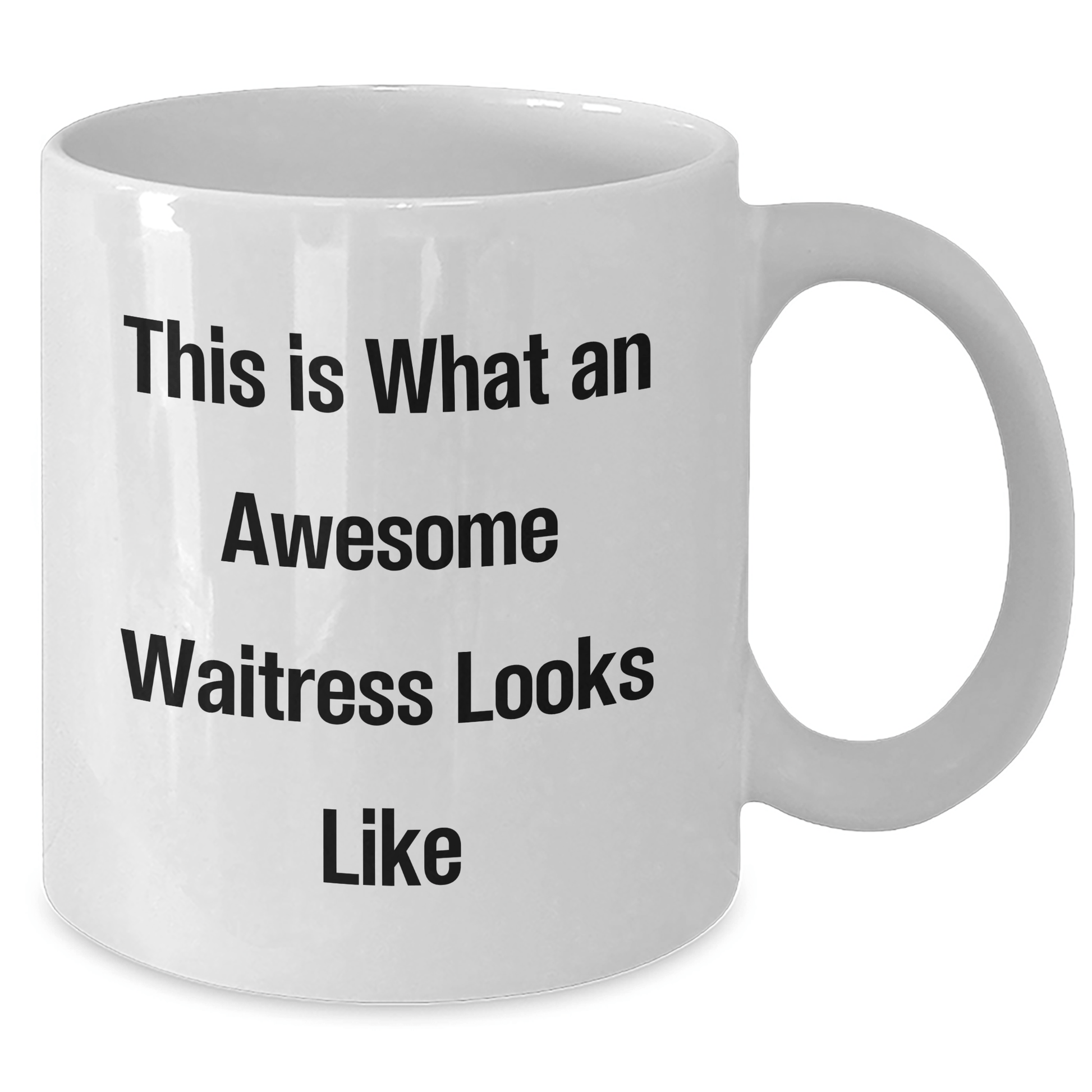 Funny Waitress Gifts from Men to Women, This Is What An Awesome Waitress Looks Like White Coffee Mug, Perfect for Father's Day - The Buy Boom