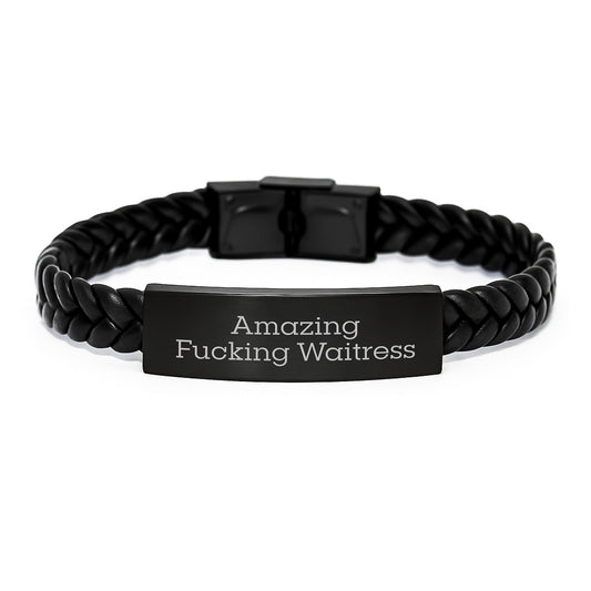 Funny Waitress Gifts from Men, Unique Interlaced Leather Bracelet for Waitress, Birthday Unique Gifts, Amazing F - king Waitress Quote - The Buy Boom