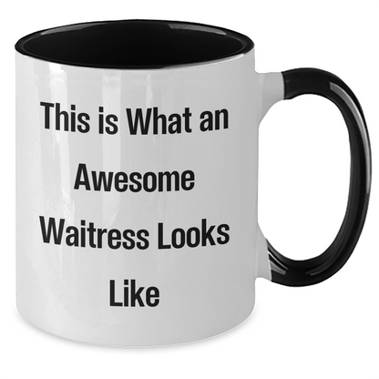 Funny Waitress Quotes, Gifts from Men to Waitress, Two Tone Coffee Mug for Father's Day, Awesome Waitress Looks Like, Ideal Gifts for Waitress - The Buy Boom