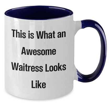 Funny Waitress Quotes, Gifts from Men to Waitress, Two Tone Coffee Mug for Father's Day, Awesome Waitress Looks Like, Ideal Gifts for Waitress - The Buy Boom