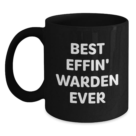 Funny Warden Gifts for Men, Black Coffee Mug with Best Effin' Warden Ever Quote, Unique Christmas Memorable Presents from Friends - The Buy Boom