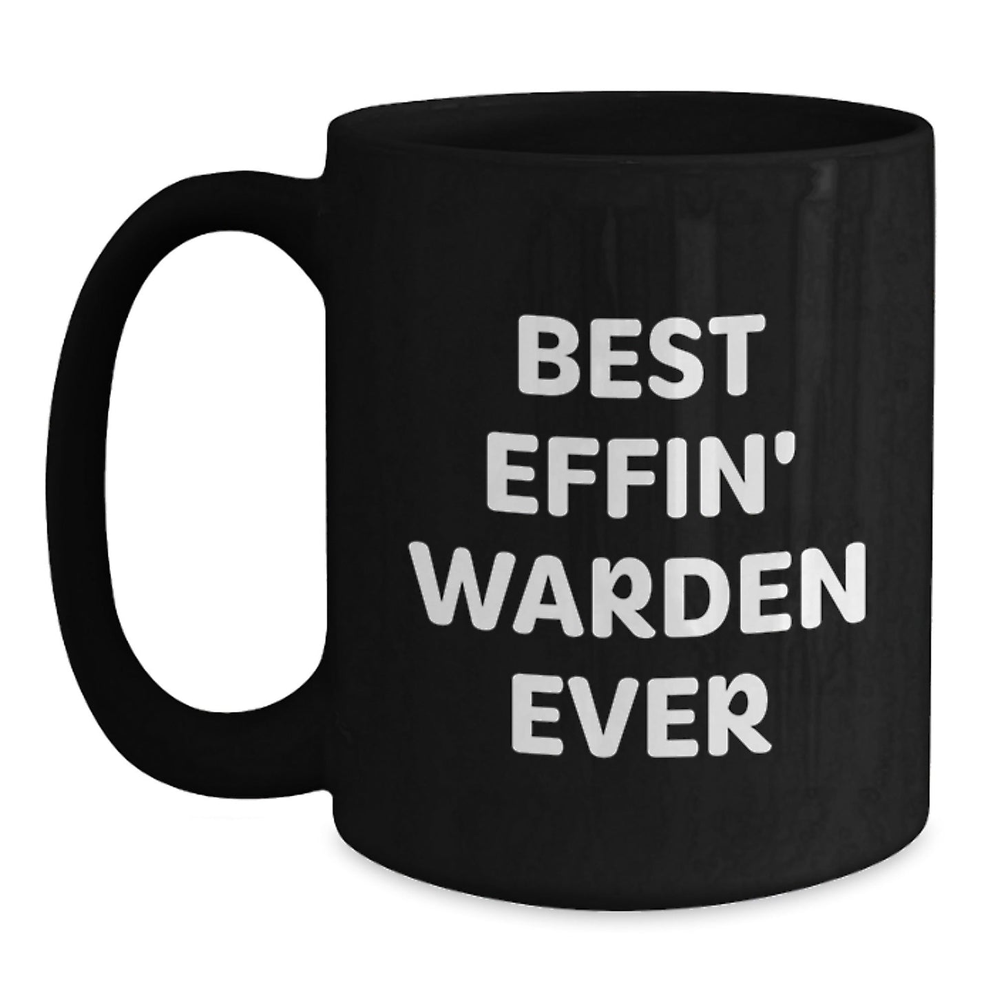 Funny Warden Gifts for Men, Black Coffee Mug with Best Effin' Warden Ever Quote, Unique Christmas Memorable Presents from Friends - The Buy Boom