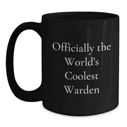 Funny Warden Gifts for Men, Black Coffee Mug with 'Officially The World's Coolest Warden' Quote, Perfect for Christmas Unique Gifts from Friends - The Buy Boom