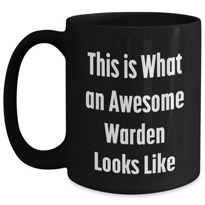 Funny Warden Gifts for Men from Friends - This Is What An Awesome Warden Looks Like Black Coffee Mug, Perfect for Father's Day Unique Gifts - The Buy Boom