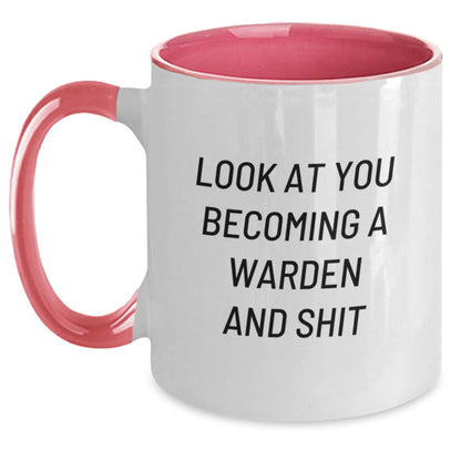 Funny Warden Gifts from Friends and Family, Look At You Becoming A Warden And Shit, Two Tone Coffee Mug for Warden Lovers - The Buy Boom