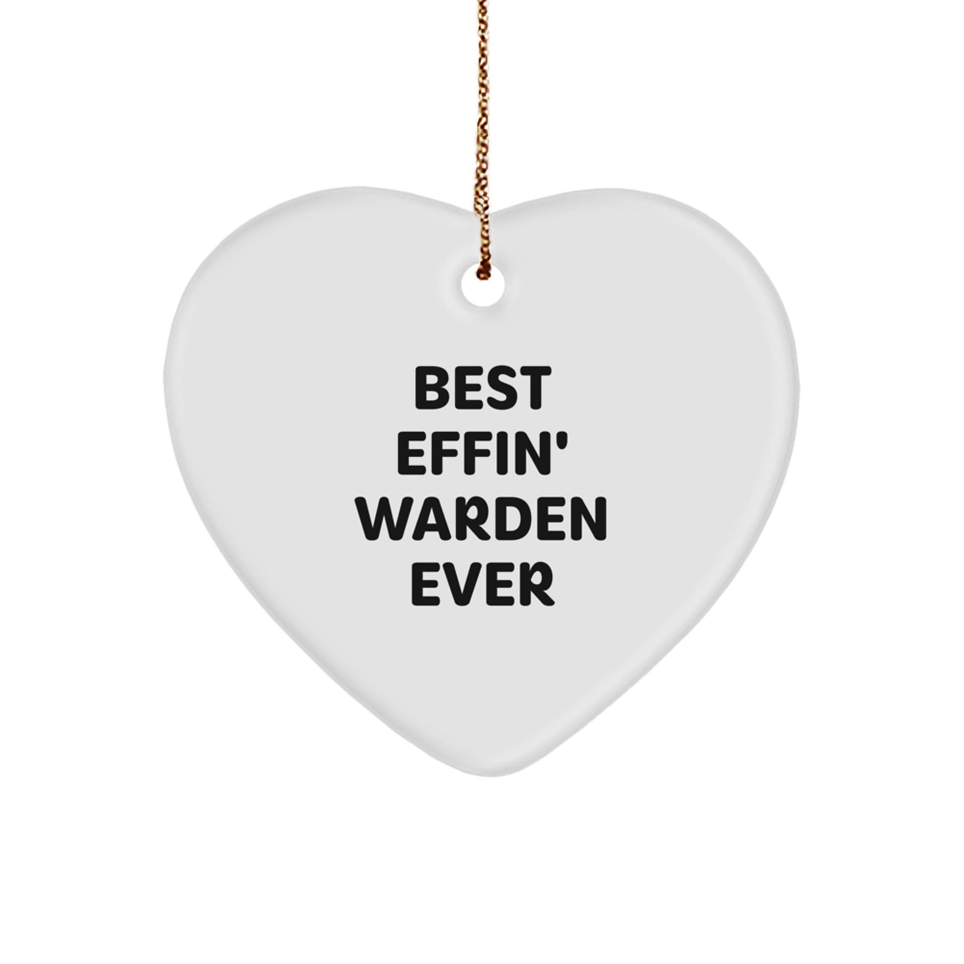 Funny Warden Heart Ornament Gifts from Friends, Best Effin' Warden Ever, Christmas Unique Ornaments for Warden Fans, Heart Shaped Decor - The Buy Boom