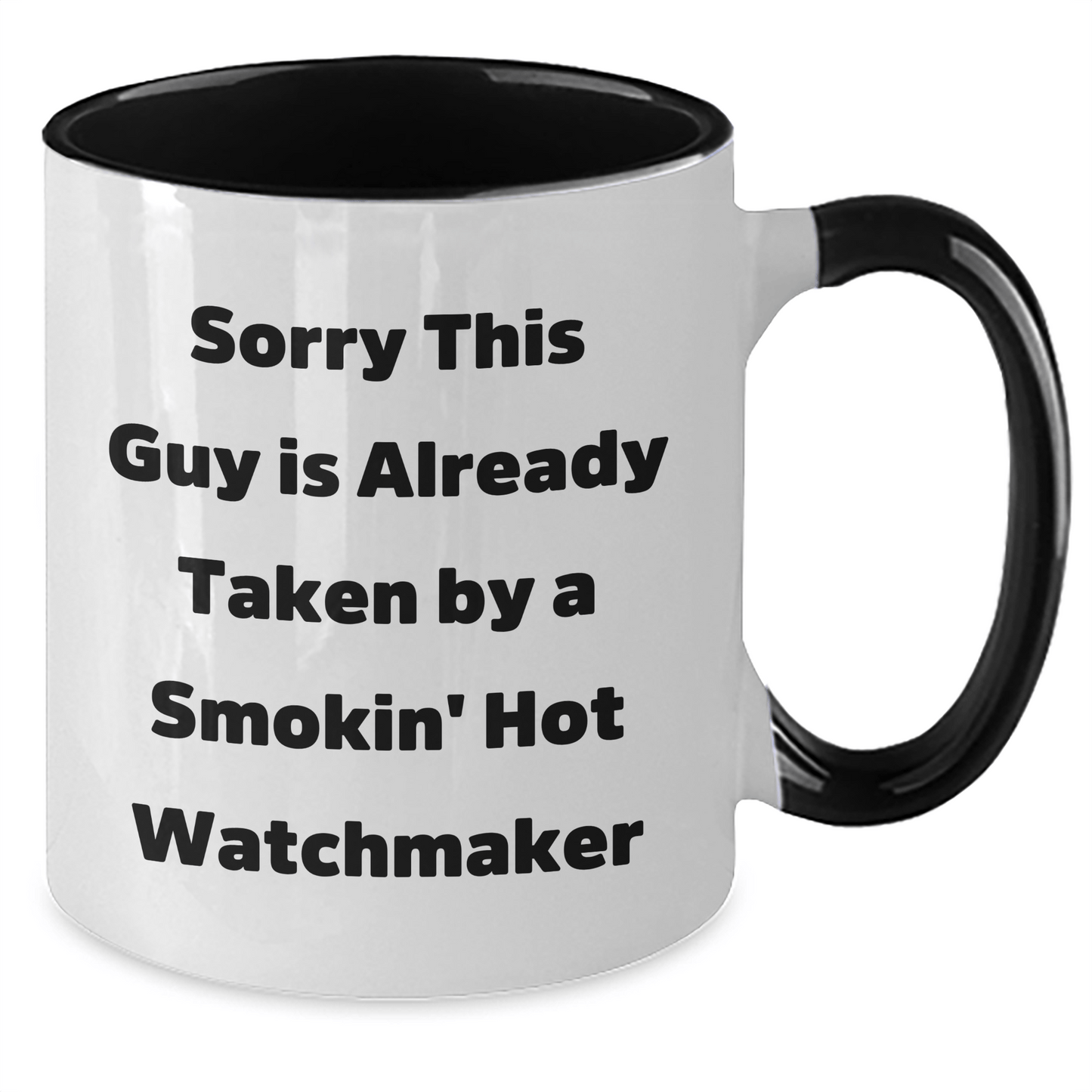 Funny Watchmaker Gifts for Men from Friends - Two Tone Coffee Mug for Father's Day 'Sorry This Guy Is Already Taken' - The Buy Boom