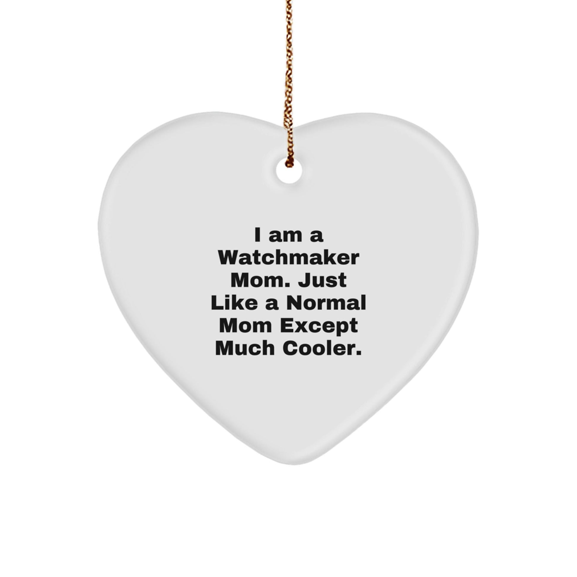Funny Watchmaker Gifts for Watchmaker Women | Heart Ornament | Gifts from Watchmaker Mom | Christmas Unique - The Buy Boom