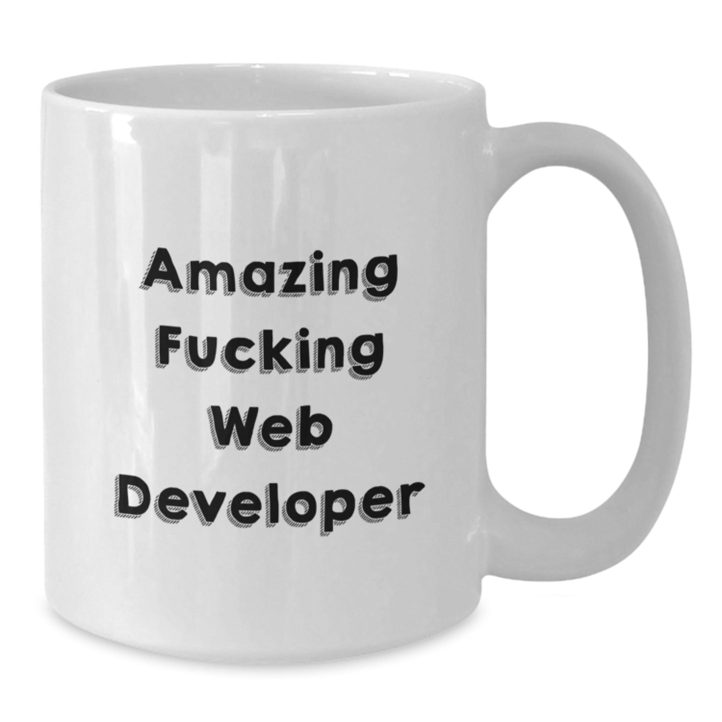 Funny Web Developer Gifts for Birthday - 'Amazing F - king Web Developer' Quote on White Coffee Mug, Gifts from Friends for Web Developer, 11oz or 15oz Capacity - The Buy Boom