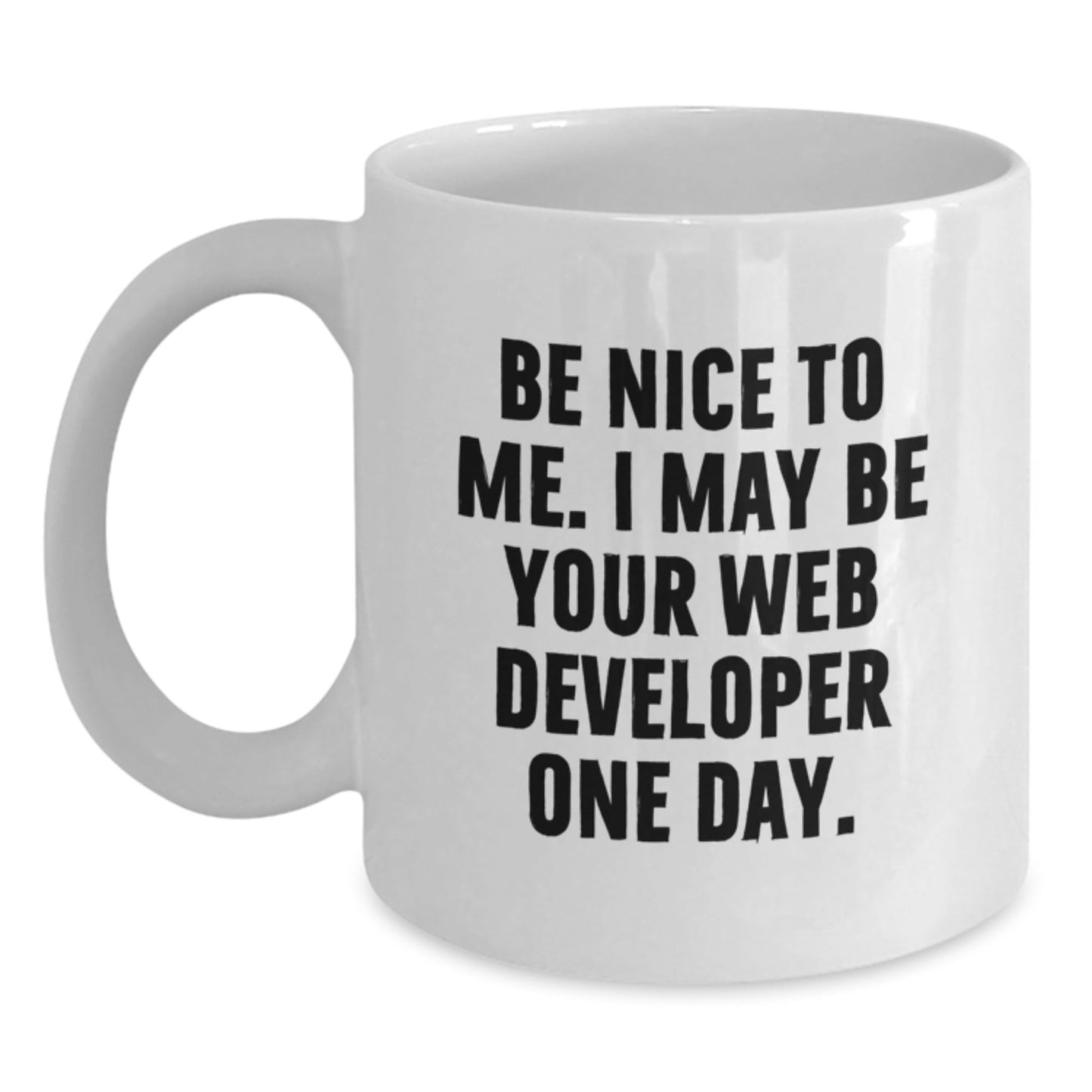 Funny Web Developer Gifts from Friends, Be Nice To Me - White Coffee Mug for Web Developer Birthday, Encouragement to Code - The Buy Boom