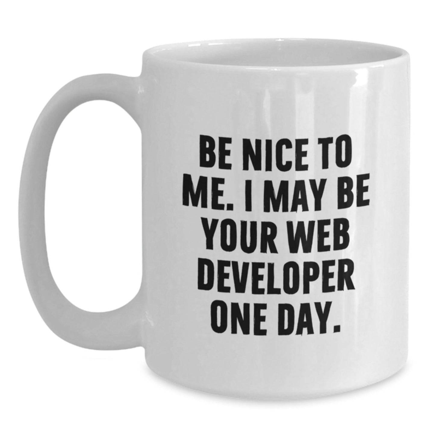 Funny Web Developer Gifts from Friends, Be Nice To Me - White Coffee Mug for Web Developer Birthday, Encouragement to Code - The Buy Boom