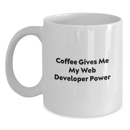 Funny Web Developer Gifts from Friends for Graduation - 'Coffee Gives Me My Web Developer Power' White Coffee Mug - The Buy Boom