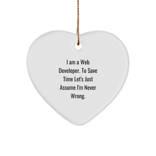 Funny Web Developer Gifts, Heart Ornament for Men, Women, or Coworkers, Unique Christmas Decorations, Quote: 'I'm Never Wrong', Gifts from Friends, Family, or Loved Ones - The Buy Boom