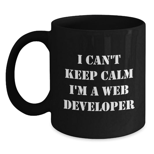 Funny Web Developer Gifts I Can't Keep Calm Web Developer Mugs for Birthday from Friends - The Buy Boom