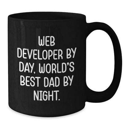 Funny Web Developer Quotes Gifts for Him by Day and World's Best Dad by Night - Black 11oz or 15oz Coffee Mug from Friends - The Buy Boom