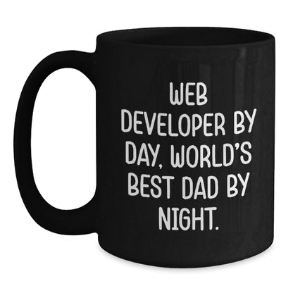 Funny Web Developer Quotes Gifts for Him by Day and World's Best Dad by Night - Black 11oz or 15oz Coffee Mug from Friends - The Buy Boom