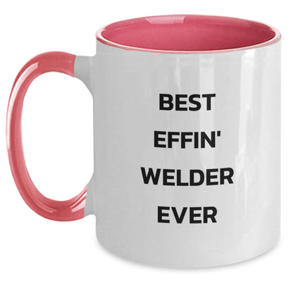 Funny Welder Gifts for Christmas from Friends, Unique Two Tone Coffee Mugs with Best Effin' Welder Ever Quote - The Buy Boom
