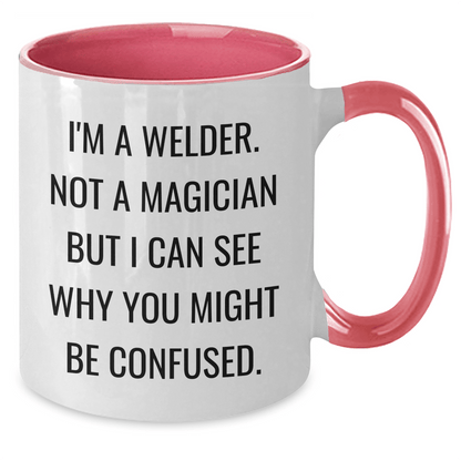Funny Welder Gifts, I'm A Welder. Not A Magician But I Can See Why You Might Be Confused., Unique Graduation Gifts for Welder from Friends, Two Tone Ceramic Coffee Mug - The Buy Boom