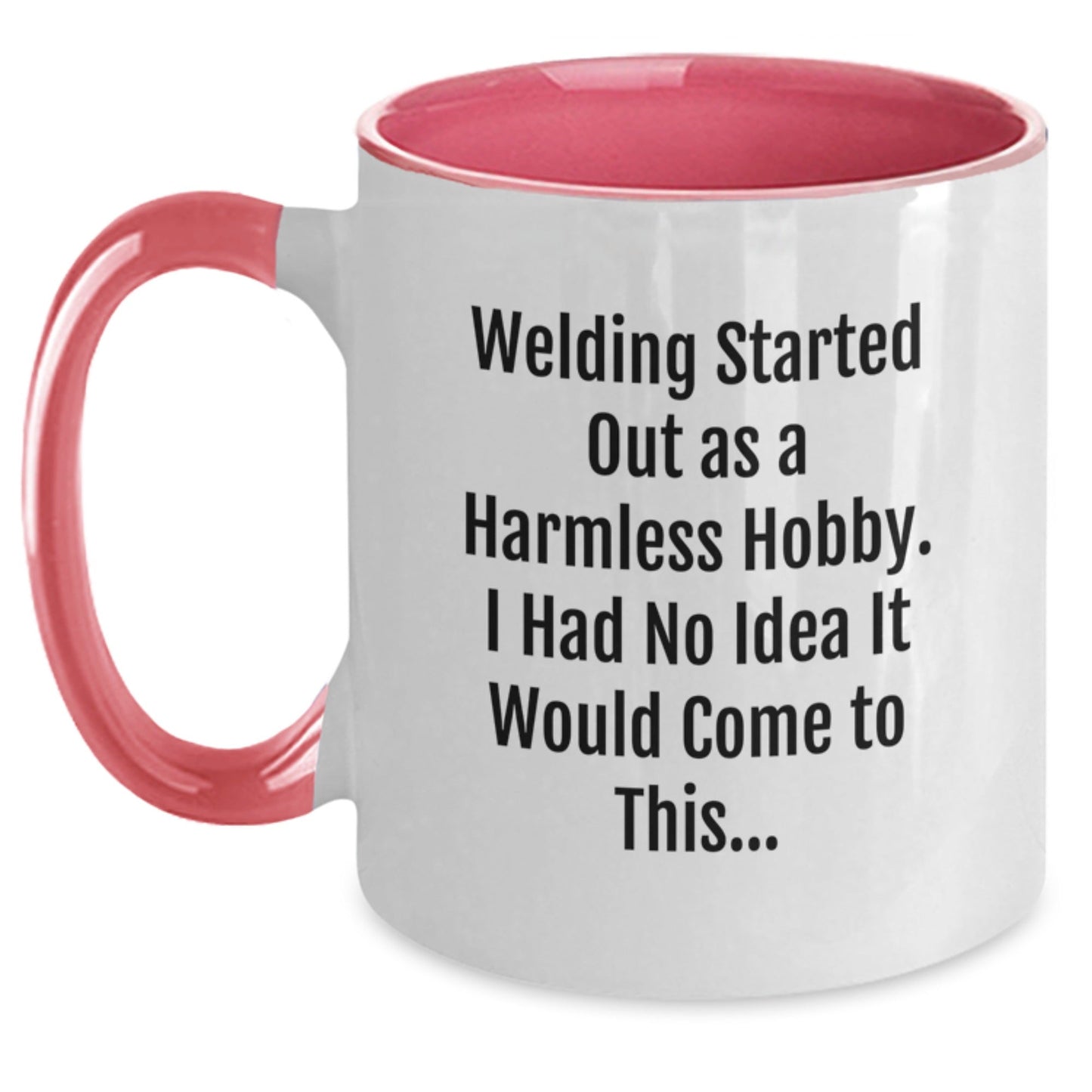 Funny Welding Gifts for Men from Friends - Christmas Unique Gifts Ideas - Two Tone Coffee Mug with 'Welding Started Out As A Harmless Hobby...' - The Buy Boom
