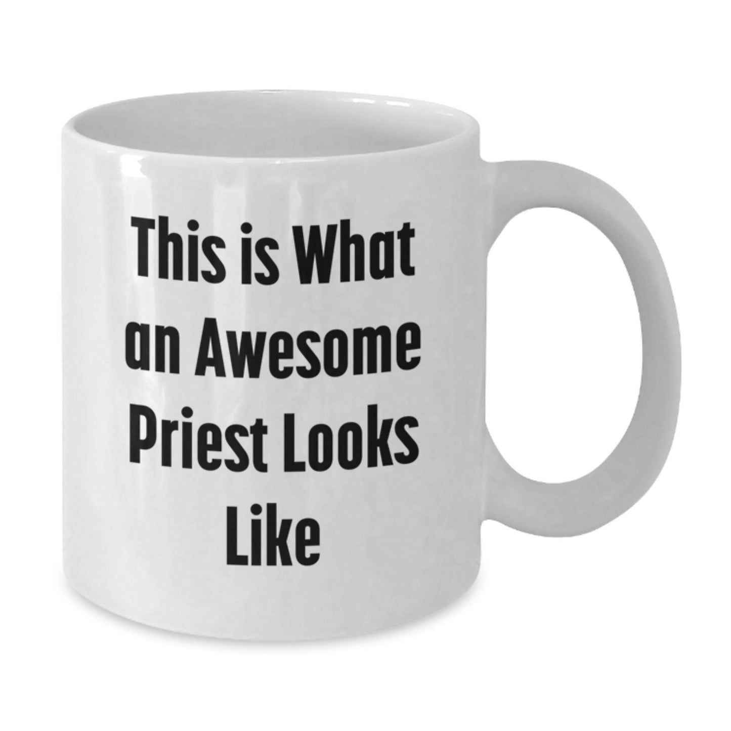 Funny White Coffee Mug Gifts for Priest, 'This Is What An Awesome Priest Looks Like' - Unique Graduation Gifts from Friends or Family - The Buy Boom