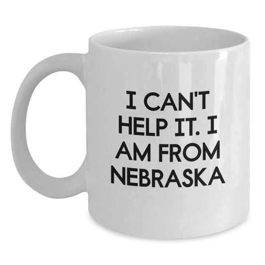 Funny White Coffee Mug Gifts from Nebraska for Nebraska Lovers, I 'Can't Help It, I Am From Nebraska' Christmas Unique Presents - The Buy Boom