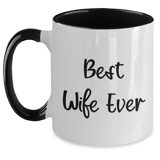 Funny Wife Ever Two Tone Coffee Mug Gifts from Men to Wife, Best Wife Ever Quote, Father's Day Unique Gifts - The Buy Boom