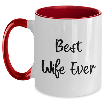 Funny Wife Ever Two Tone Coffee Mug Gifts from Men to Wife, Best Wife Ever Quote, Father's Day Unique Gifts - The Buy Boom