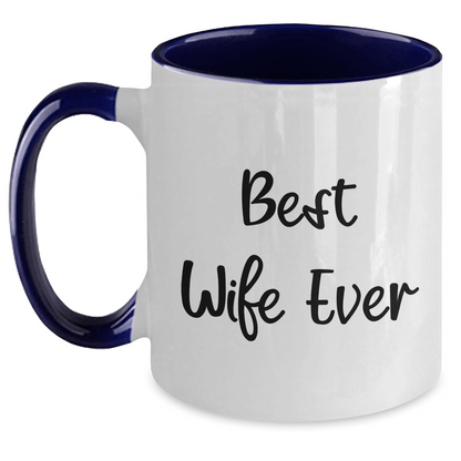 Funny Wife Ever Two Tone Coffee Mug Gifts from Men to Wife, Best Wife Ever Quote, Father's Day Unique Gifts - The Buy Boom