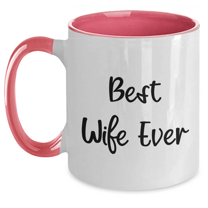 Funny Wife Ever Two Tone Coffee Mug Gifts from Men to Wife, Best Wife Ever Quote, Father's Day Unique Gifts - The Buy Boom