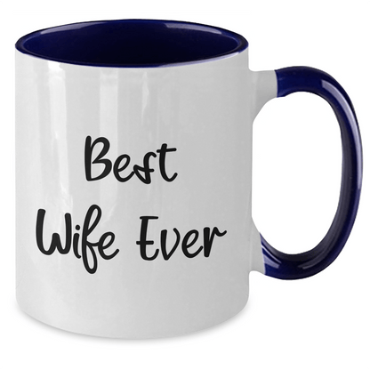 Funny Wife Ever Two Tone Coffee Mug Gifts from Men to Wife, Best Wife Ever Quote, Father's Day Unique Gifts - The Buy Boom