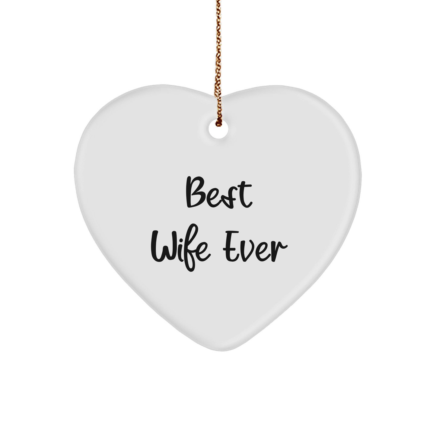 Funny Wife Gifts from Men - 'Best Wife Ever' Heart Ornament for Christmas - The Buy Boom