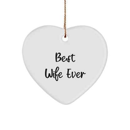 Funny Wife Gifts from Men - 'Best Wife Ever' Heart Ornament for Christmas - The Buy Boom