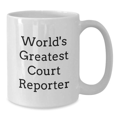 Funny World's Greatest Court Reporter Quote White Coffee Mug Gifts from Friends for Court Reporters Birthday Unique - The Buy Boom