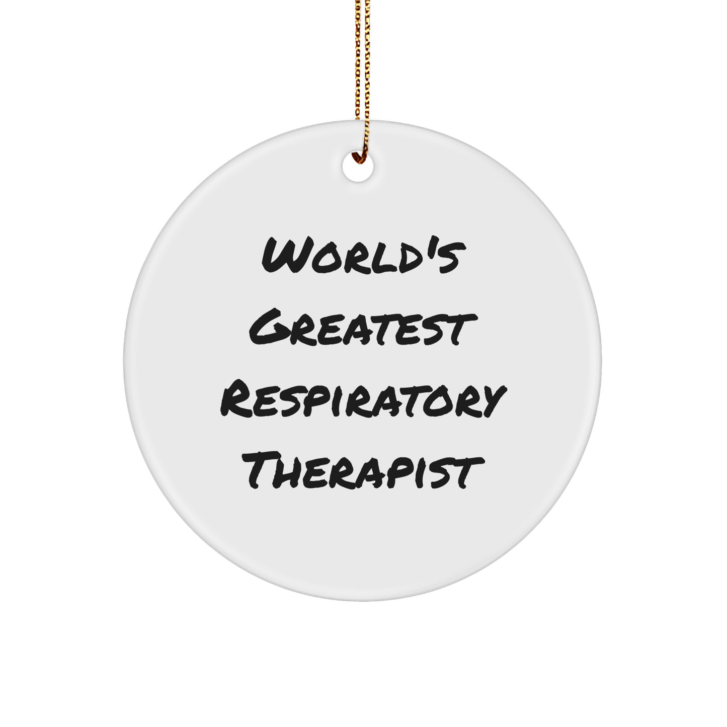 Funny World's Greatest Respiratory Therapist Gifts for Christmas - Circle Ornament from Friends - The Buy Boom