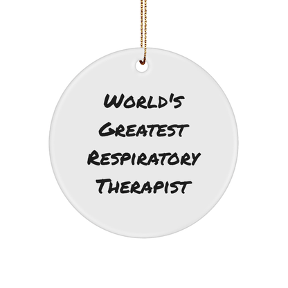 Funny World's Greatest Respiratory Therapist Gifts for Christmas - Circle Ornament from Friends - The Buy Boom
