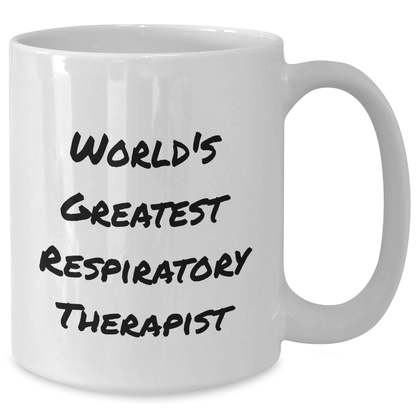 Funny World's Greatest Respiratory Therapist Gifts for Men, White Coffee Mug, 11oz or 15oz Capacity, Microwave and Dishwasher Safe, Gifts from Coworkers, Family, Friends, for Father's Day - The Buy Boom